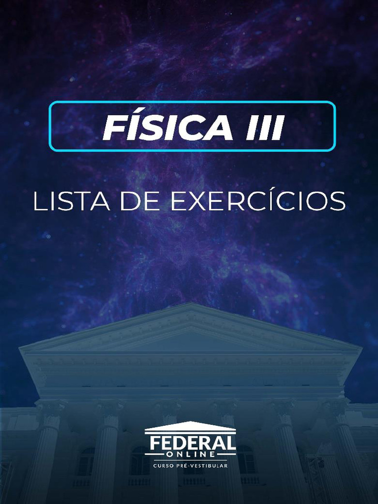 Lista de Exercicios Fisica 3 Verso Atualizada | PDF | Eletricidade ...