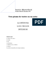 Tres Piezas de Teatro en Un Acto.la Intrusa, Los Ciegos, Interior