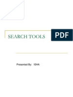 Search Tools: Presented By: ISHA