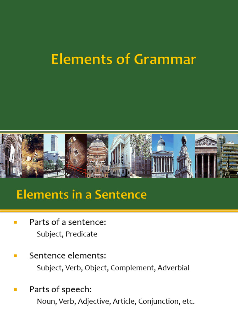 Lecture 4 - Elements of Grammar | PDF | Subject (Grammar) | Predicate ...