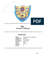 Title Prisoner's Dilemma: Seminar Report