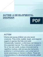 Autism: A Developmental Disorder