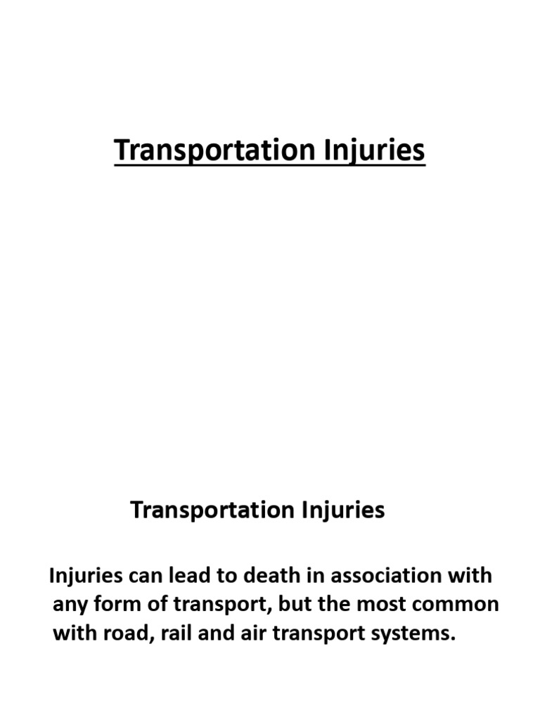 Transportation Injuries | PDF | Seat Belt | Traffic Collision