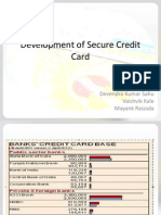 Development of Secure Credit Card: Group 6 Devendra Kumar Sahu Vaishvik Kale Mayank Raizada