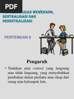Download 9 Otoritas Wewenang Sentralisasi Dan Desentralisasi by dede sulaiman SN104038498 doc pdf