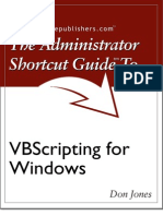 The Administrator Shortcut Guide To VBScripting For Windows