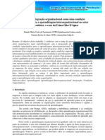 Simpep - O Papel Da Integração Organizacional Como Uma Condição Capacitadora para A Aprendizagem Interorganizacional No Setor Sucroalcooleiro o Caso Da Usina Olho D'água.