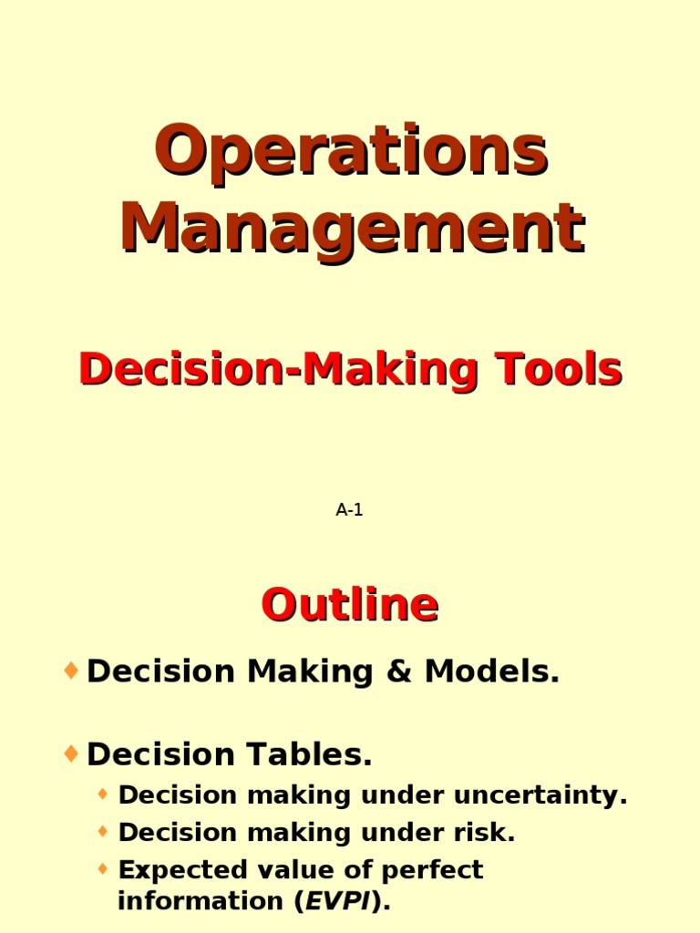 Operations Management Decision Tools | PDF | Decision Theory | Decision ...