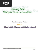 Download Commodity Market With Special Refernce to Gold and Silver by anon_861736862 SN104601138 doc pdf