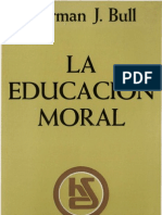 Bull, Norman J - La Educacion Moral