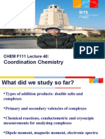 Coordination Chemistry: CHEM F111 Lecture 40