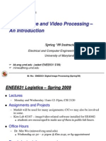 Digital Image and Video Processing - An Introduction: Spring '09 Instructor: Min Wu