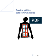 Servicio público para servir al público