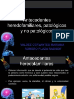 Antecedentes Familiares, Patologicos y No Patologicos