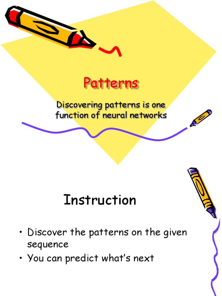 Patterns: Discovering Patterns Is One Function of Neural Networks | PDF ...