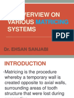 Various Matricing Systems in Dentistry