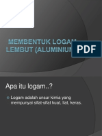 Membentuk Logam Lembut (Aluminium)