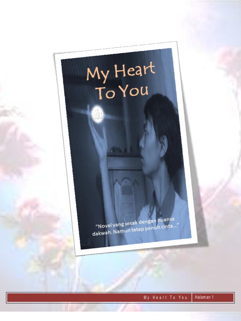 MY HEART TO YOU Novel Dakwah Dan Cinta MY HEART TO YOU Novel Dakwah Dan Cinta