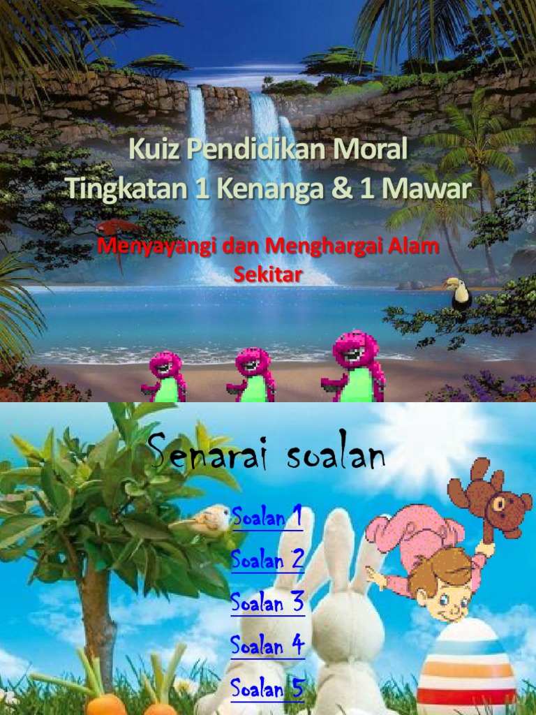 Kuiz Pendidikan Moral Tingkatan 1 Kenanga & 1 Mawar 