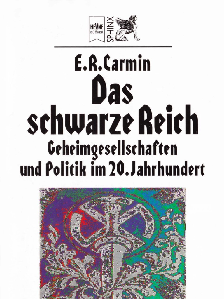 E R Carmin Das Schwarze Reich Geheimgesellschaften Und Politik Im 20 Jahrhundert