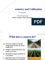 Camera: Geometry and Calibration: P J Narayanan