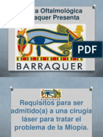 Requisitos para Ser Admitido (A) A Una Cirugía Láser para Tratar El Problema de La Miopía