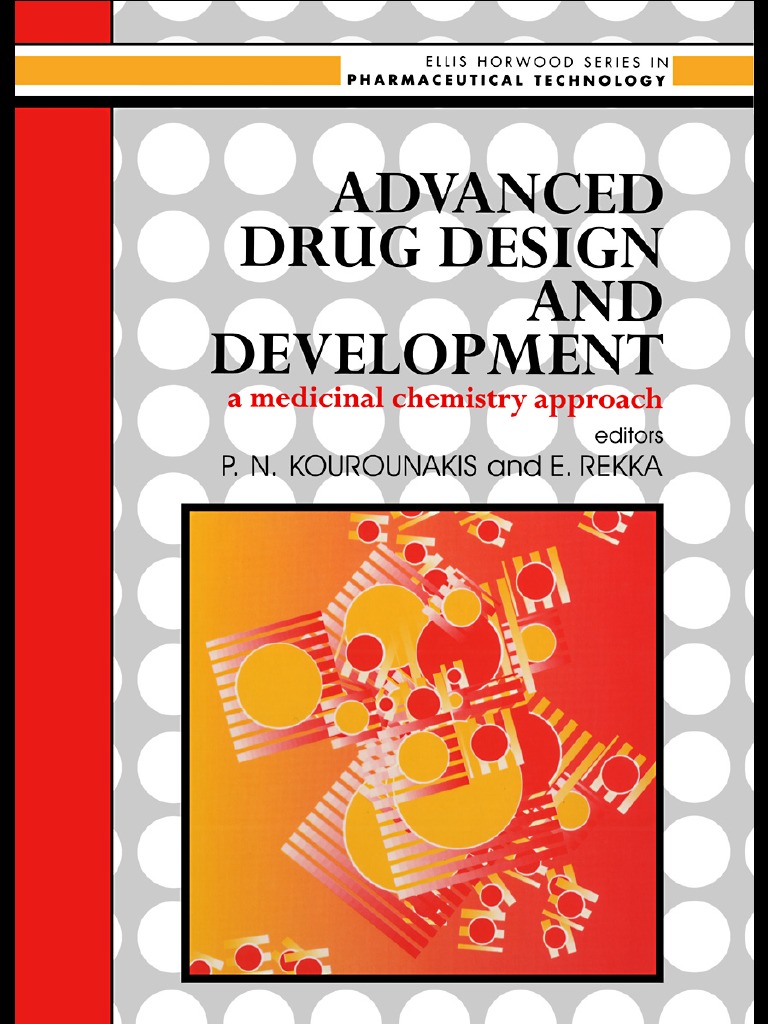 Advanced Drug Design and Development A Medicinal Chemistry Approach | PDF