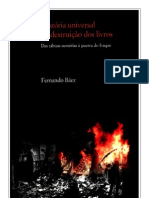 Historia Universal Da Destruicao Dos Livros - Fernando Baez