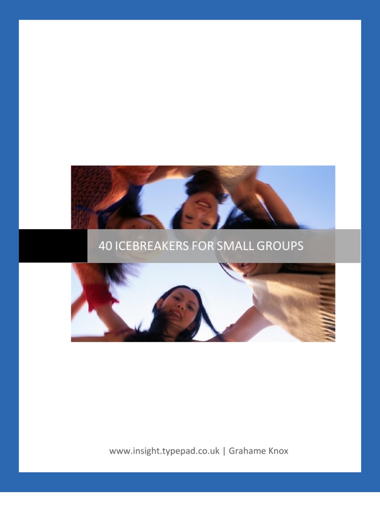 40 Icebreakers For Small Groups | PDF