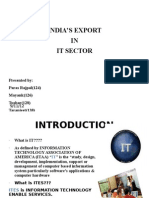 India'S Export IN It Sector: Presented By: Paras Rajpal (124) Mayank (126) Tushar (128) Taranjeet