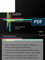 Kusta: Preceptor: DR - Dr. Savitri Restu W, SP - KK