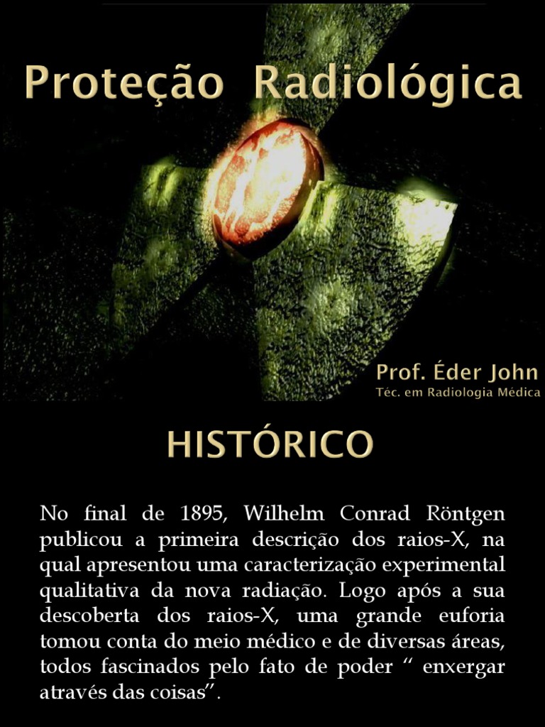 Proteção Radiológica Slide I aula Raio X Radiação Ionizante
