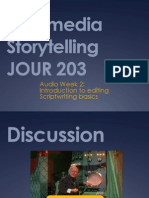 Multimedia Storytelling JOUR 203: Audio Week 2: Introduction To Editing Scriptwriting Basics