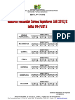 Gabarito - Vestibular Cursos Superiores Uab 2012 - 2 Edital 074