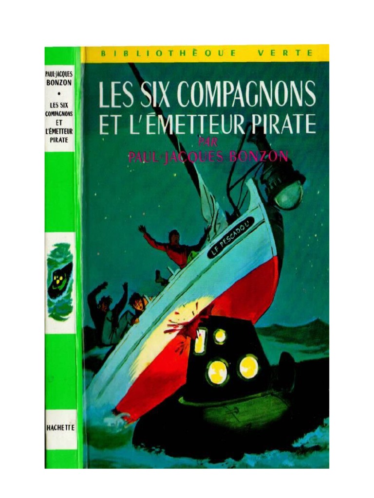Les Six Compagnons Et Les Pirates Du Rail Bonzon P-J 13 Les Six Compagnons Les Six Compagnons Et l'Emetteur