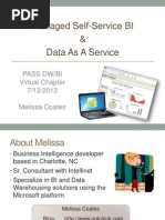 Managed Self-Service BI & Data As A Service: Pass Dw/Bi Virtual Chapter 7/12/2012 Melissa Coates