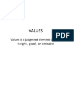 Values: Values Is A Judgment Element of What Is Right, Good, or Desirable