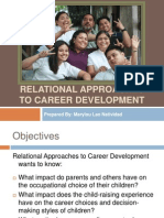 Relational Approaches To Career Development: Prepared By: Marylou Lao Natividad