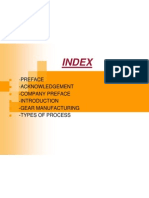 Index: - Preface - Acknowledgement - Company Preface - Introduction - Gear Manufacturing - Types of Process