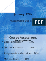 January 12th: - Assignments Due Today