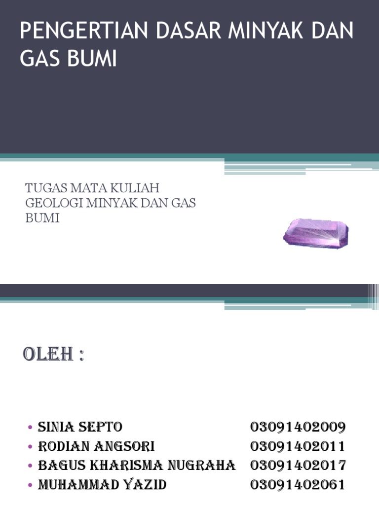Pengertian Dasar Minyak  Dan Gas Bumi 