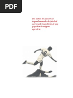 Leite Lopes,JS. Da usina de açúcar ao topo do mundo do futebol nacional. Trajetória de um jogador de origem operária