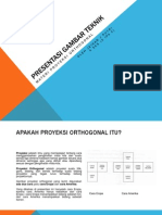 Presentasi Gambar Teknik - Materi Proyeksi Orthogonal