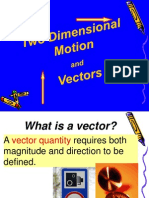 Vectors and Two Dimensional Motion - 2008