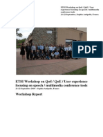 ETSI Workshop Report on QoS, QoE and User Experience Focusing on Speech and Multimedia Conference Tools