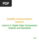 Satellite Communication Systems: Lecture 6: Digital Video Compression Systems and Standards