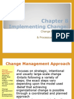 Implementing Change:: Change Management, Contingency, & Processual Approaches