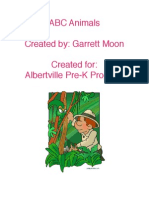ABC Animals Created By: Garrett Moon Created For: Albertville Pre-K Program