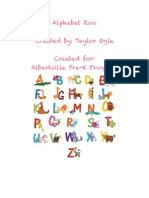 Alphabet Zoo Created By: Taylor Ogle Created For: Albertville Pre-K Program
