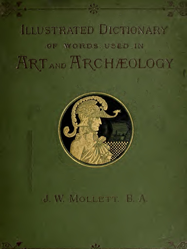 Illustrated Dictionary of Word Used in Art and Archeology